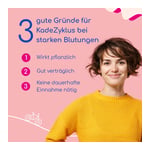 Kadezyklus bei starken Blutung während Menstruation 400 mg